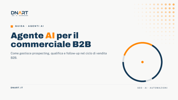 Agente AI per il commerciale B2B — guida DNArt