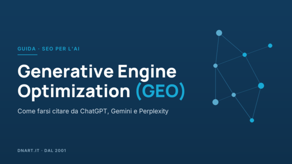 Generative Engine Optimization (GEO): come farsi citare da ChatGPT, Gemini e Perplexity — DNArt