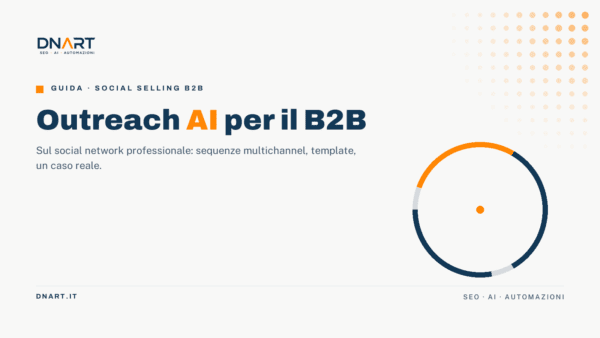 Outreach AI per il B2B sul social network professionale — guida DNArt
