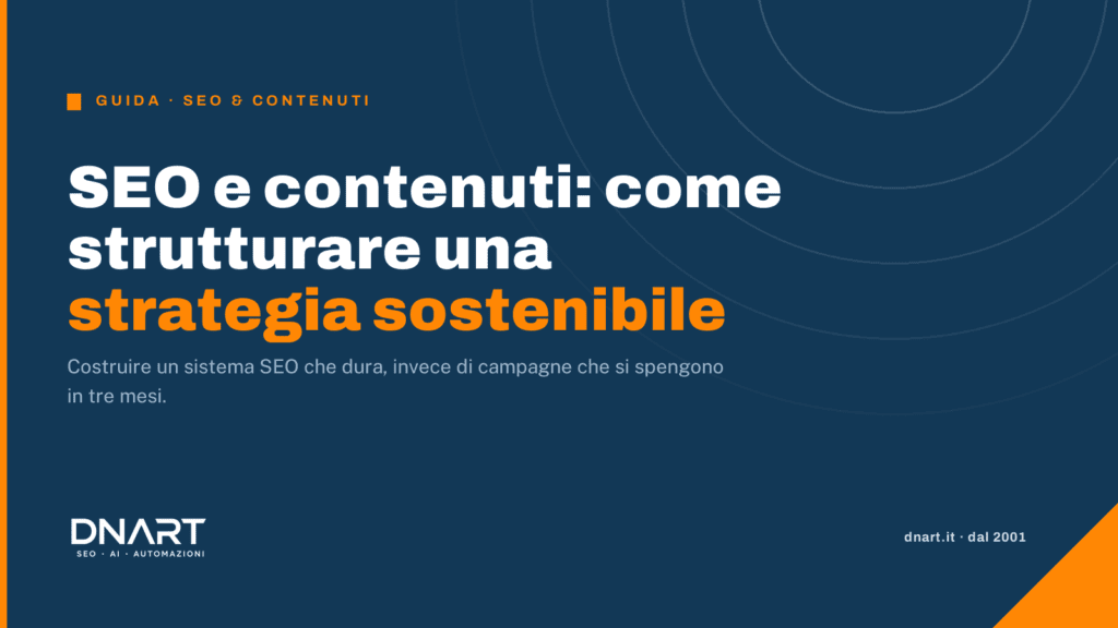 SEO e contenuti: come strutturare una strategia sostenibile
