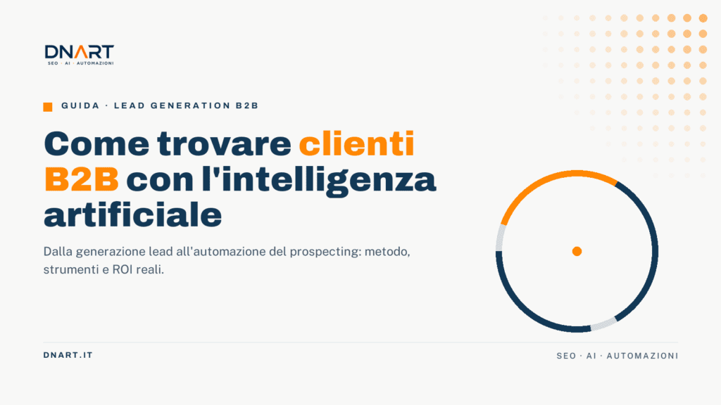 Come trovare clienti B2B con l’intelligenza artificiale: guida completa